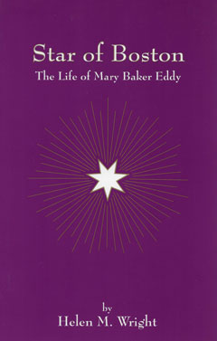 Star of Boston, The Life of Mary Baker Eddy